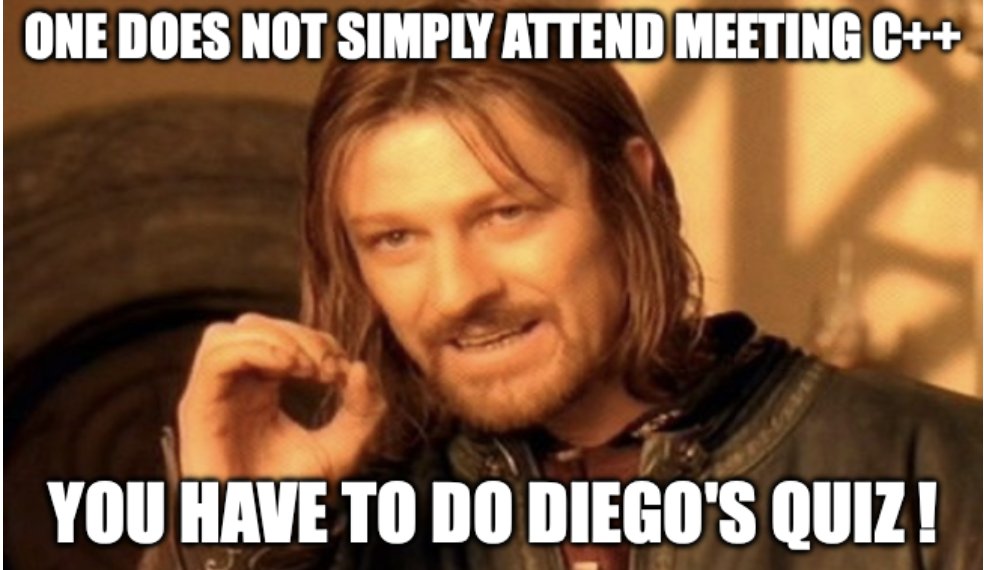 ciura_victor's tweet image. One does not simply attend @meetingcpp! 
You have to do @diegorlosada&apos;s quiz 😄
#meetingcpp #cpp