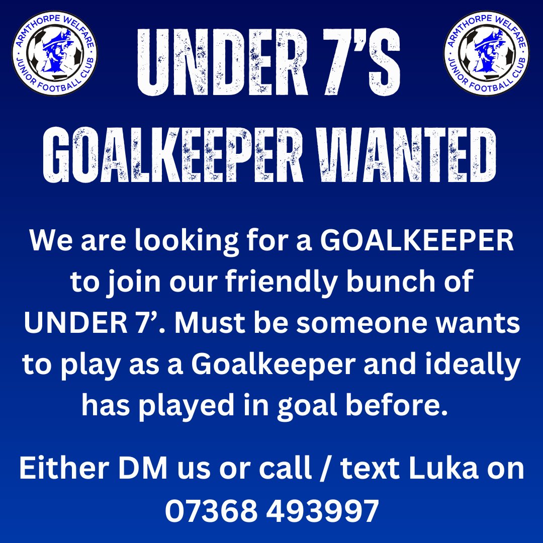 GOALKEEPER WANTED FOR UNDER 7’s

School year 2 

Either DM or us or call / text Luka on 07368 493997.