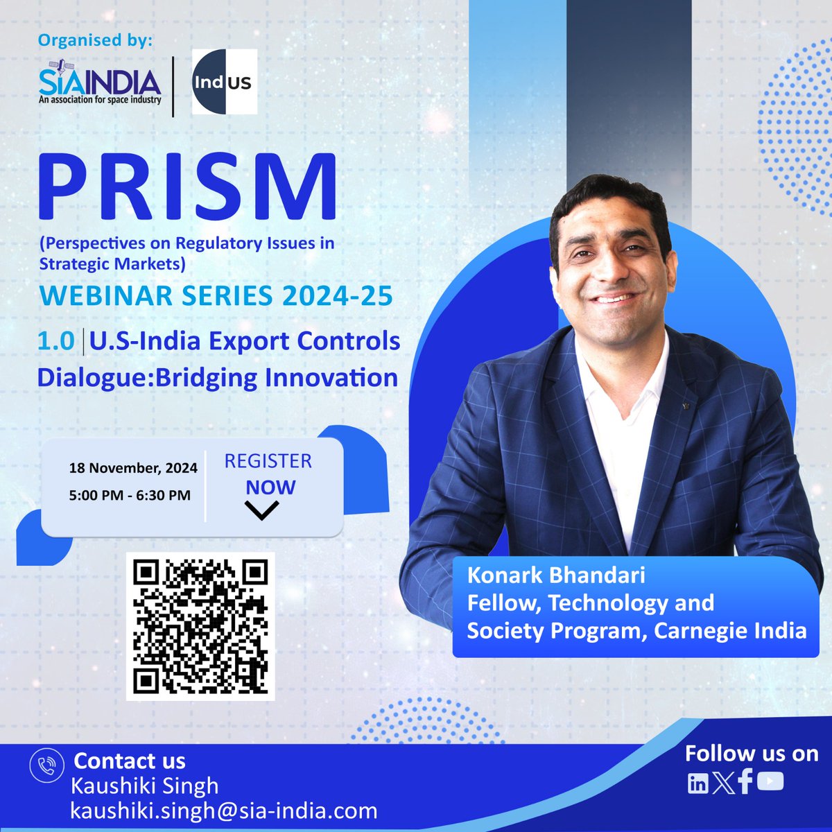 SIA_Ind's tweet image. We welcome Mr. @KonarkBhandari , Fellow (Technology and Society Program), @CarnegieIndia as an esteemed speaker at the upcoming #PRISM inaugural event 1.0 "US - India #ExportControl Dialogue: Bridging innovation", on 18th Nov 2024 at 1700 - 1830 Hrs IST.
lnkd.in/gkR5xVw4