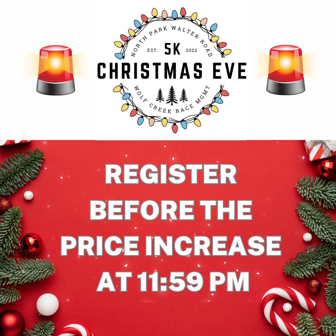 PRICE INCREASE ALERT: Remember to register by 11:59 Tonight!
runsignup.com/christmaseve5k
