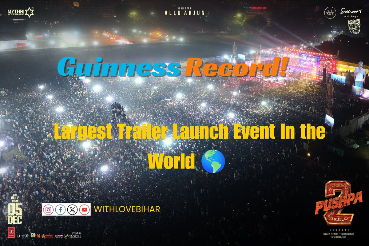 WithLoveBihar's tweet photo. World Record for Largest Ever Trailer Launch Event of a movie.

Only Patna & #Pushpa2TheRule along with @alluarjun could do it.

I urge the Pushpa team to register the event in Limca Book of Records and Guinness Book of Records through video evidence.

Fans please share & repost.

@imsarathchandra
@YouweVenkat

#Pushpa2TheRule
#Pushpa2 #Patna #Bihar
#AlluArjunInPatna
#Pushpa2TheRuleTrailer
#Pushpa2TheRuleOnDec5th
#Pushpa2Trailer
#PatnaWelcomesPushpaRaj

@uicaptures @raghava_1729 @Shivasandy99 @AlluArjunCult09 @CareOfAlluArjun @BunnyYouthIcon @TrendsAlluArjun @AlluArjun_Army