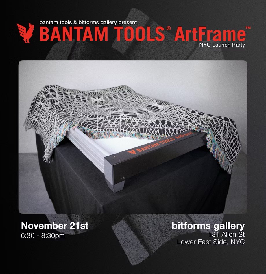 Bantam Tools (@bantamtools) on Twitter photo This Thursday! Join us for the launch of the Bantam Tools ArtFrame Art Machine System™ at <a href="/bitforms/">bitforms gallery</a> gallery in NYC!
Experience Bantam Tools ArtFrame™ art machines in action, plotting art, from 6:30 to 8:30 PM on November 21, 2024. While you’re there, enjoy Marco Brambilla’s This Thursday! Join us for the launch of the Bantam Tools ArtFrame Art Machine System™ at <a href="/bitforms/">bitforms gallery</a> gallery in NYC!
Experience Bantam Tools ArtFrame™ art machines in action, plotting art, from 6:30 to 8:30 PM on November 21, 2024. While you’re there, enjoy Marco Brambilla’s