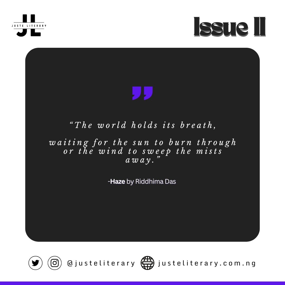 Enjoy Haze by Riddhima Das in the second issue of Juste Literary:
justeliterary.com.ng/haze-by-riddhi…