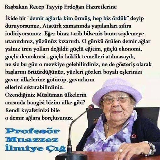 Muazzez İlmiye Çığ denince aklıma ilk gelenlerden biri dönemin başbakanına yazdığı mektup oluyor...