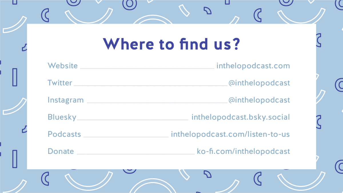 InTheLoPodcast's tweet image. Where to find us 💙
→ Website: inthelopodcast.com
→ Twitter:
→ Instagram: instagram.com/inthelopodcast/
→ Bluesky: bsky.app/profile/inthel…
→ Podcasts: inthelopodcast.com/listen-to-us
→ Donate: ko-fi.com/inthelopodcast