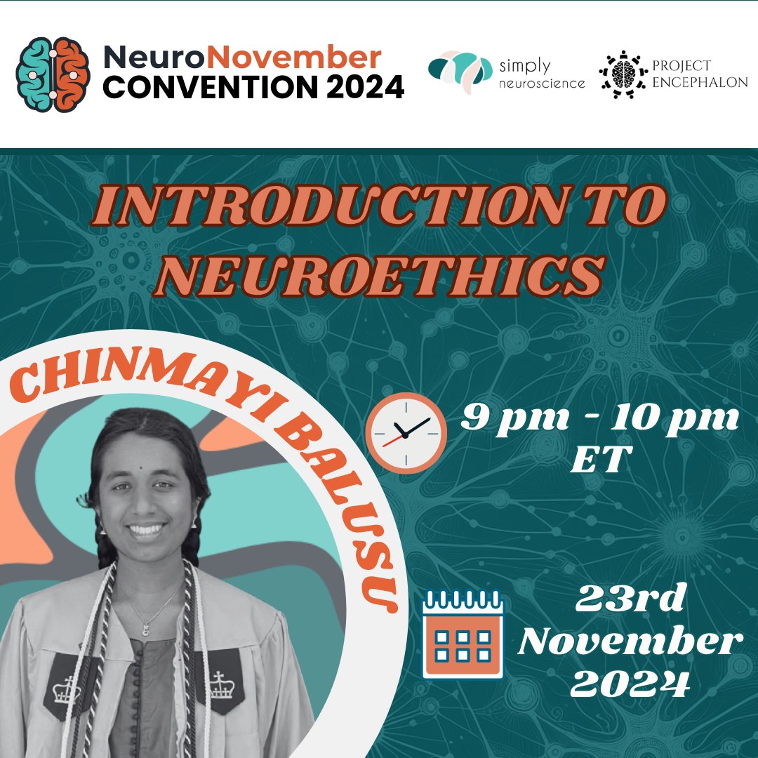 NeuroNovember's tweet image. Curious about neuroethics? π§ Let's talk to our Simply Neuroscience founder, Chinmayi Balusu, and delve into the ethical, legal, and societal implications of neuroscience!
ποΈ Join us at 9-10pm, 23rd November
#neuronov2024 #neuroscience #research #neuroethics #ethics