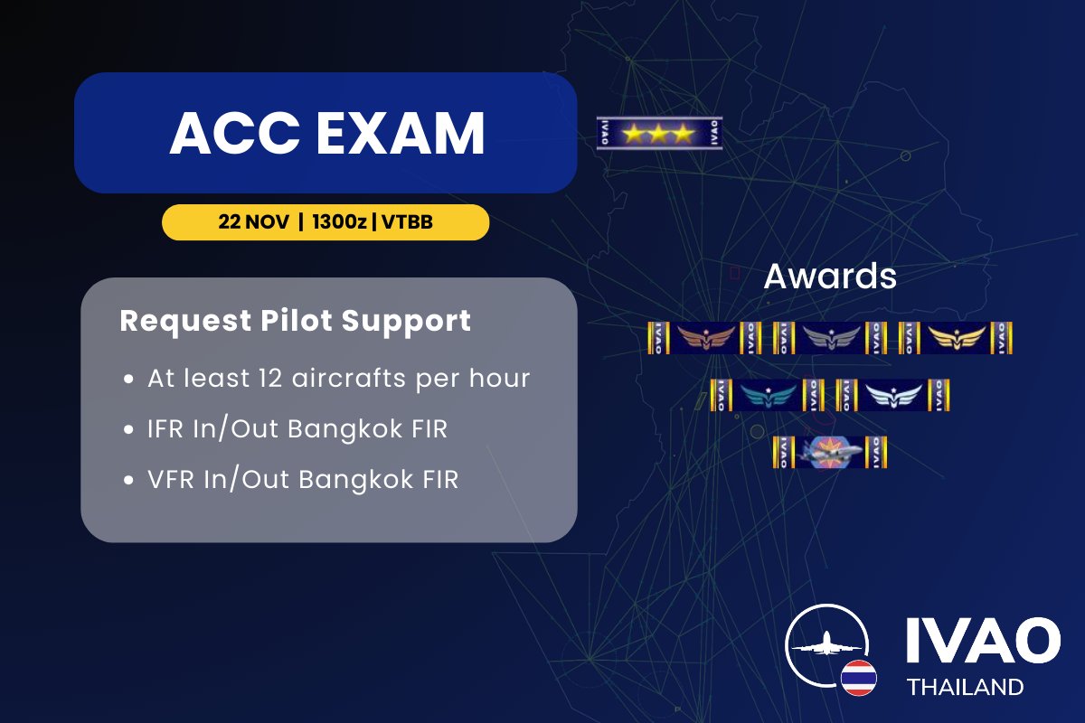 On Friday, November 22nd, 2024, we have an ACC Exam at Bangkok FIR (VTBB) from 1300z. IFR and VFR traffic at Bangkok FIR are welcome. Please come fly to help our candidate get his third Golden Star!