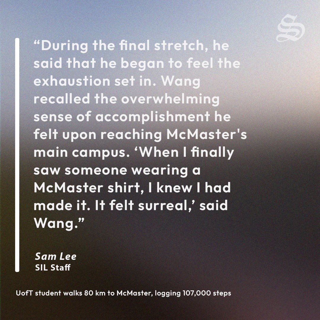 A University of Toronto student set out to break personal walking record, trekking 80 km from U of T’s downtown campus to McMaster University in Hamilton

 #thesil #mcmaster #mcsu #hamont #uoft #marathon #80km