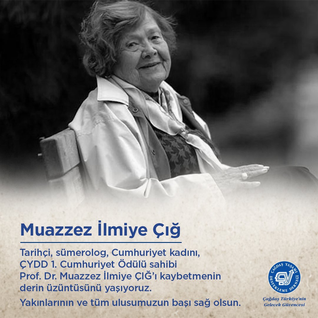 Tarihçi, sümerolog, Cumhuriyet kadını, ÇYDD 1. Cumhuriyet Ödülü sahibi Prof. Dr. Muazzez İlmiye ÇIĞ’ı kaybetmenin derin üzüntüsünü yaşıyoruz.

Yakınlarının ve tüm ulusumuzun başı sağ olsun.

#ÇağdaşYaşamıDesteklemeDerneği 
#MuazzezİlmiyeÇığ