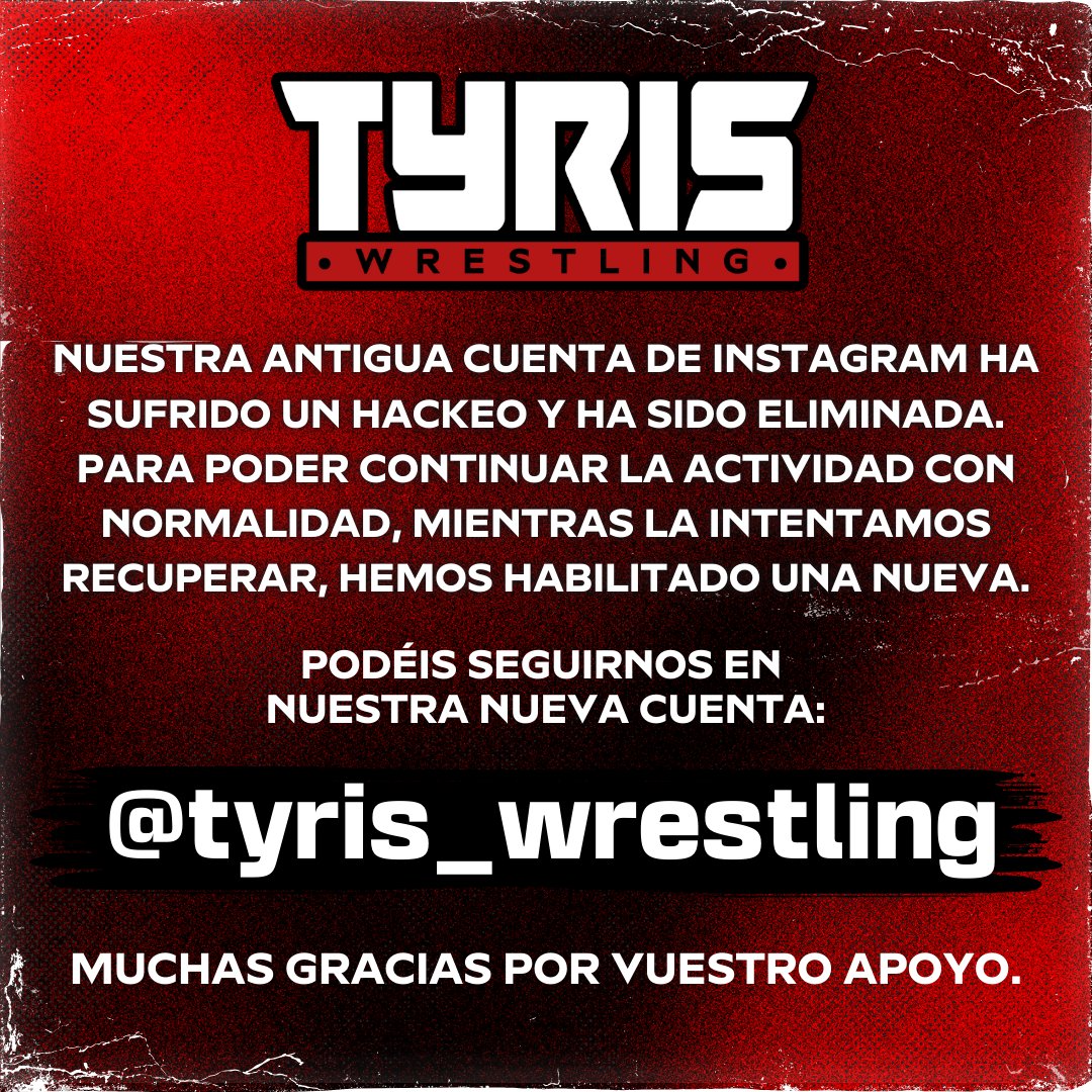TyrisWrestling's tweet photo. 🚨 HACKEO DE NUESTRA CUENTA DE INSTAGRAM 🚨

El pasado viernes, nuestra cuenta de Instagram sufrió un hackeo y fue eliminada totalmente. Actualmente, estamos tratando de recuperarla aunque aún no disponemos de ninguna novedad al respecto.

Mientras el proceso toma lugar, nos hemos visto en la obligación de crear una cuenta nueva. Por precaución, en caso de que la cuenta original sea restaurada, os rogamos que no contactéis con ella ni respondáis a ningún mensaje de dicha cuenta hasta que comuniquemos que hayamos recobrado su control en todos y cada uno de nuestros canales (X, Facebook y el Canal de Difusión de WhatsApp).

Además, recordamos que para cualquier duda o ante cualquier necesidad también nos podéis escribir por nuestro perfil de X, correo electrónico o Facebook.

Adjuntamos la que, por ahora, va a ser nuestra nueva cuenta de Instagram: https://t.co/0RCCRfzimY

A causa de la urgencia de la situación, nos vemos en la obligación de posponer la publicación del #Snowball29 hasta mañana. Sentimos enormemente las molestias.