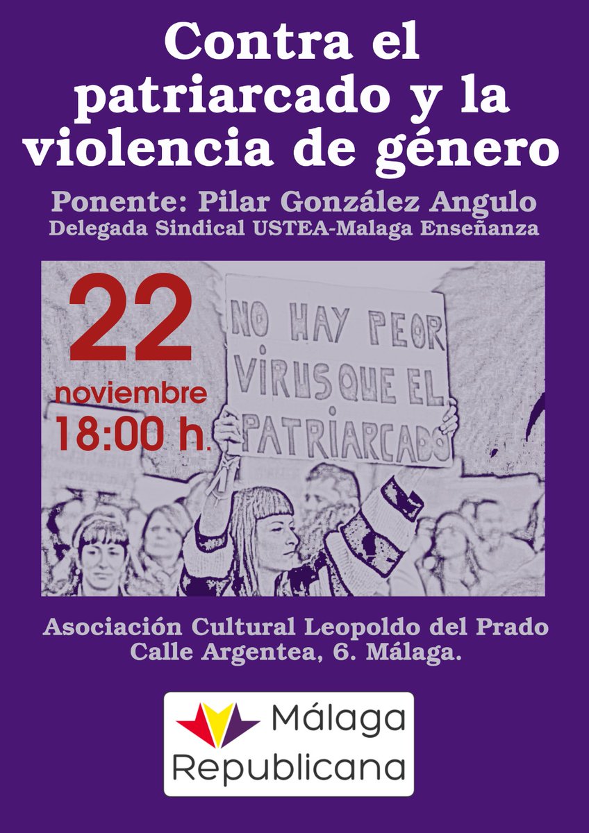 El viernes 22 de noviembre tenemos una cita en la Asociación Cultural Leopoldo del Prado (calle Argentea 6) con Pilar González, que nos brindará una charla contra el patriarcado y las violencias de género a