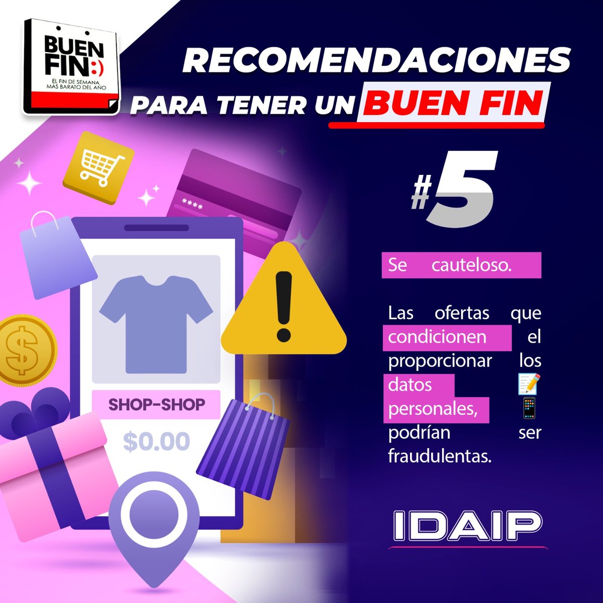 Este #BuenFin2024, es importante proteger los #DatosPersonales,  evita ser víctima de promociones engañosas o estafas #Online.
 💻 🛍️ Conoce algunas recomendaciones del #IDAIP.