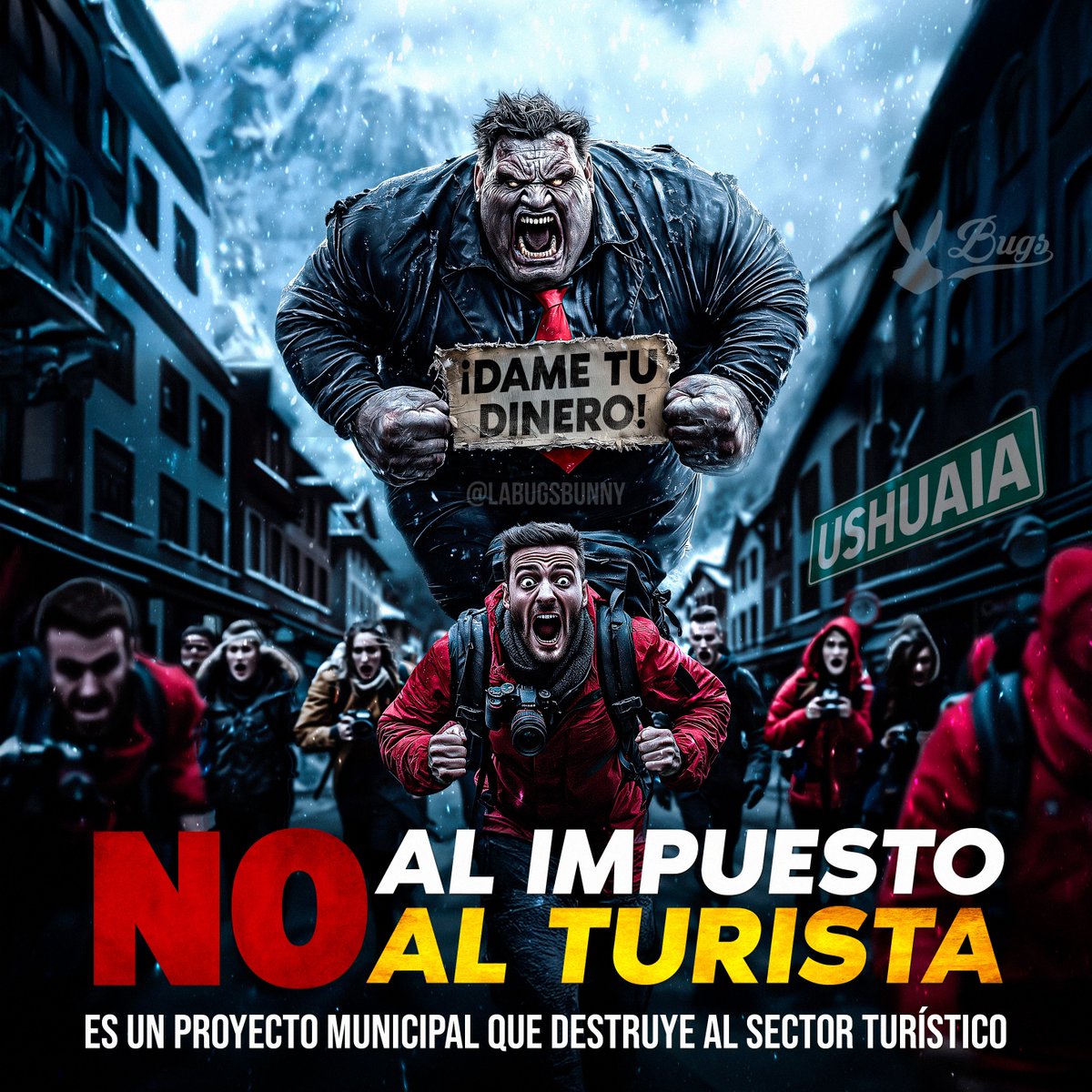 LaBugsBunnyIA's tweet photo. NO AL IMPUESTO AL TURISTA
Me contaron que en Ushuaia el intendente y su secretaría de turismo quieren concretar un proyecto que en vez de atraer al turismo, lo espanta, y armé el afiche para dar una mano con la iniciativa contra el proyecto.
¿ME AYUDAN A DIFUNDIR? https://t.co/2GAXFeYL6k