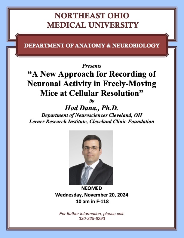We are so excited to welcome Dr. Hod Dana from the Cleveland Clinic’s Lerner Research Institute for a seminar this Wednesday, November 20. For more information please contact our department office at 330-325-6293.