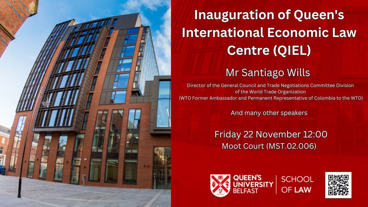 Join Prof. Billy Melo Araujo <a href="/BillyMeloAraujo/">Billy Melo Araújo</a> for the Inauguration of Queen's International Economic Law Centre this Friday the 22 November at 12:00 in the Moot Court, School of Law, QUB (MST.02.006). The key note speaker is Santiago Wills <a href="/WillsSantiago/">Santiago Wills</a> (Director of the General
