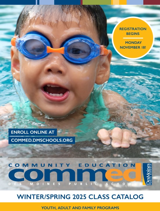 DMPSCommunityEd's tweet photo. Grow, Create, Succeed with DMPS Community Education! π Register for Classes Nov. 18th!!!
View the NEW Winter/Spring 2025 catalog: https://t.co/6vUj82Ay8C
Registration opens Nov. 18βdonβt miss out! #DMPSCommunityEd @DMschools @dmpsactivities https://t.co/dGUs2Y6sFZ
