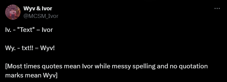 MCSM_Ivor's tweet photo. update to this ! 
I'll be texting without anything for wyv and Iv. - for ivor
this is mainly because I lost motiv to rp as ivor https://t.co/77Pe5nPXp9