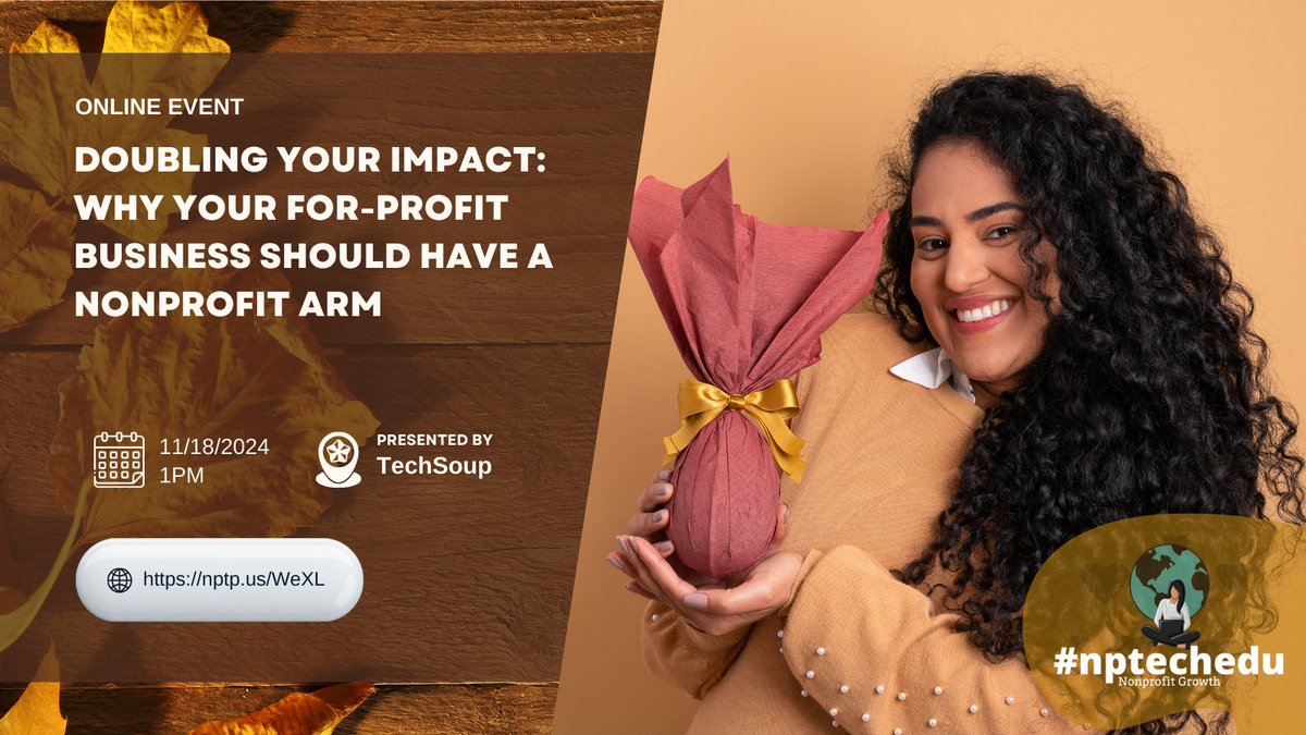 nptechedu (@nptechedu) on Twitter photo Tomorrow! Don't miss it! #nptechedu - Doubling Your Impact: Why Your For-Profit Business Should Have a Nonprofit Arm ▹11/18 at 1PM◃ <a href="/TechSoupConnect/">TechSoupConnect</a> @techsoup ⭑ nptp.us/WeXL ⭑ List of November events at nptp.us/KYlF Tomorrow! Don't miss it! #nptechedu - Doubling Your Impact: Why Your For-Profit Business Should Have a Nonprofit Arm ▹11/18 at 1PM◃ <a href="/TechSoupConnect/">TechSoupConnect</a> @techsoup ⭑ nptp.us/WeXL ⭑ List of November events at nptp.us/KYlF
