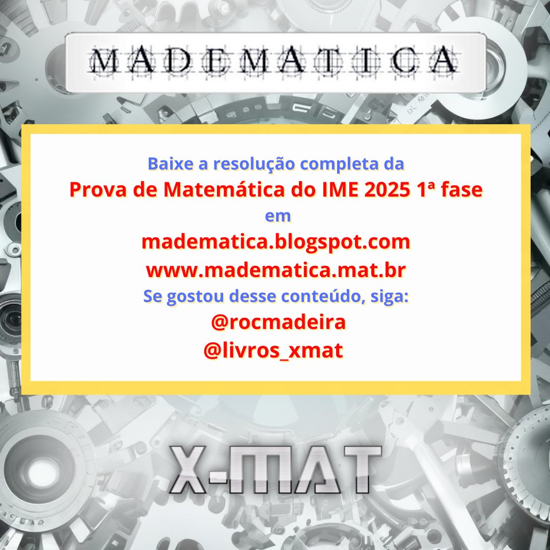 rocmadeira's tweet image. Questão sobre progressão geométrica e função inversa do IME 2025 1ª fase. Essa foi uma das questões mais difíceis da prova. Você pode baixar a resolução completa dessa prova em madematica.mat.br ou madematica.blogspot.com. #ime #xmat #madematica