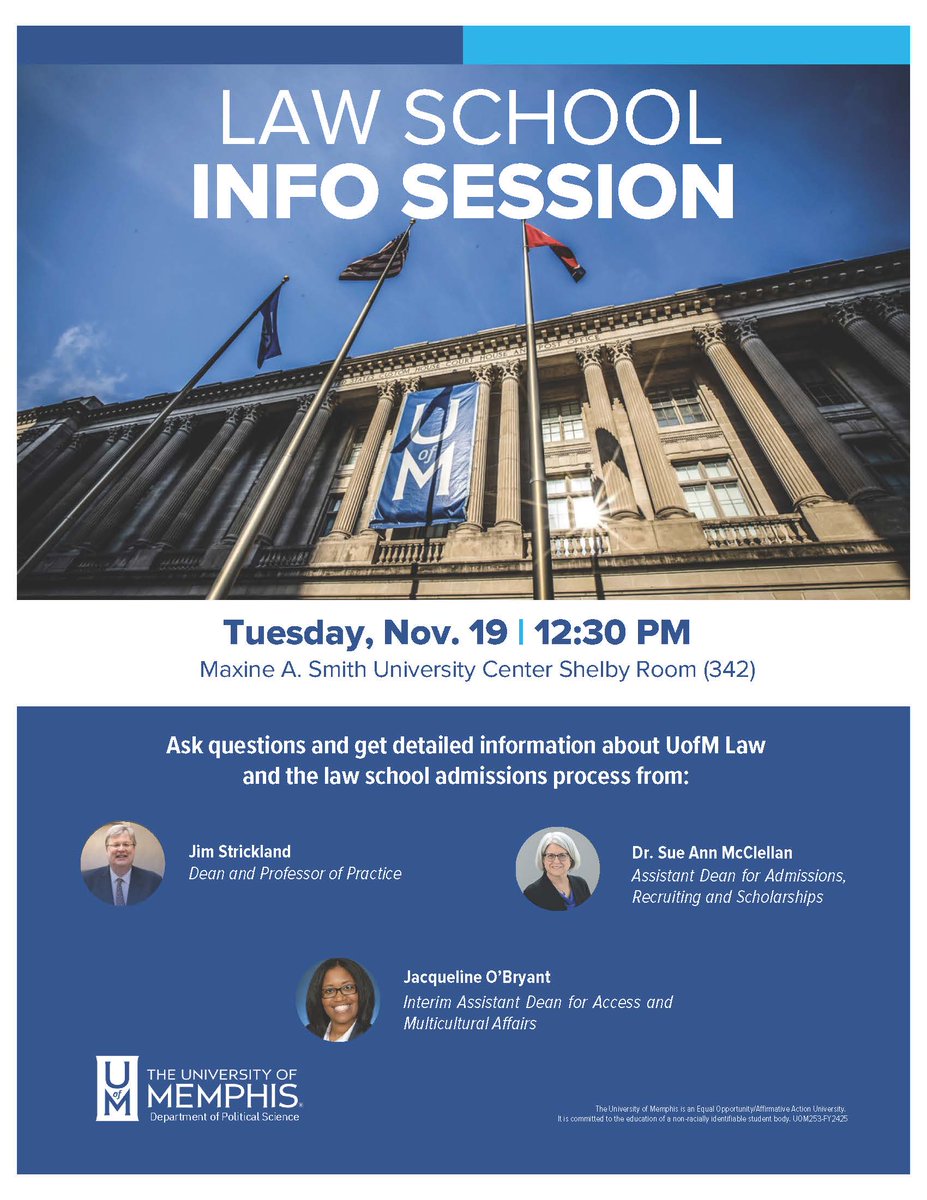 We will host a Law School Info Session on Tuesday, November 19, 12:30-2:30 pm, in the UC Shelby Room (342). Our guests from the UofM Cecil C. Humphreys School of Law will be Dean Jim Strickland, Assistant Dean Dr. Sue Ann McClellan, and Interim Assistant Dean Jacqueline O'Bryant.