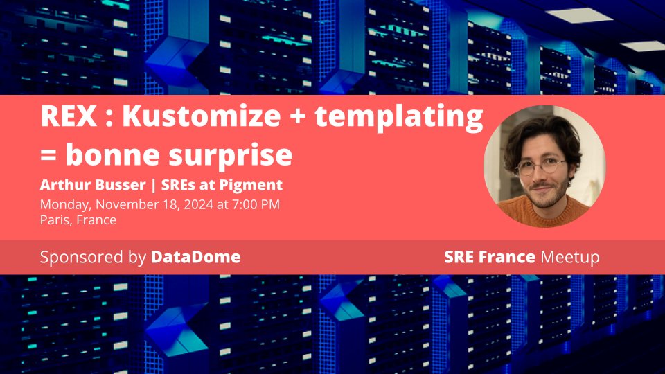 Les retours d'expérience sont toujours les bienvenus, c'est pour cela que <a href="/ArthurBusser/">Arthur Busser · abusser@fosstodon.org</a> va nous parler de «Kustomize + templating = bonne surprise» ce soir au meetup #SRE France meetup.com/site-reliabili…
