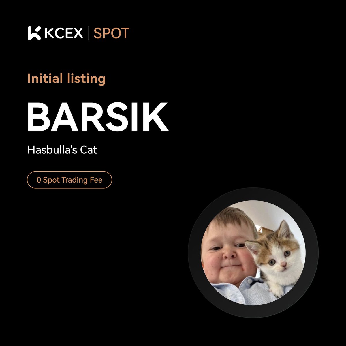 KCEX Initial Listing Announcement🚀 @BarsikOnSolana, a meme coin on the SOL  chain, has been listed on the KCEX spot trading market. Trading Pair: $ BARSIK/USDT 💼 Deposits: Opened ⏰ Spot Trading Starts: 2024-11-18 09:00  (UTC)