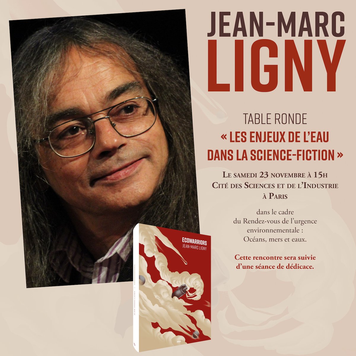 🌱RENCONTRE &amp; DÉDICACE
Samedi 23 novembre, Jean-Marc Ligny sera à la Cité des Sciences et de l'Industrie à Paris pour participer à la table ronde, Les enjeux de l'eau dans la science-fiction, dans le cadre du Rendez-vous de l'urgence environnementale.
👉urlz.fr/t5D7