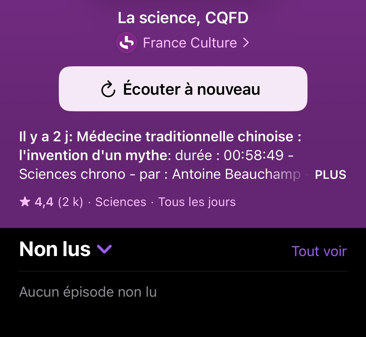 "Aucun épisode non lu" ! Ça en fait des heures passées à écouter la <a href="/ScienceCQFD/">La Science, CQFD</a> avec <a href="/NatachaTriou/">Natacha Triou</a> et <a href="/A_Beauchamp_/">Antoine Beauchamp</a> !
Merci à toute l'équipe pour ces moments de grande qualité !