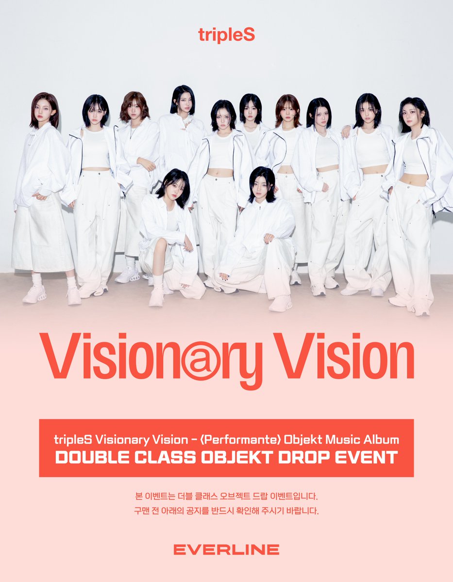 EVERLINESHOP's tweet photo. [📢] #트리플에스 #tripleS #VisionaryVision
<#Performante>
DOUBLE CLASS OBJEKT DROP EVENT 공지

📌 11월 18일(월) 14:00(KST) ~ 11월 24일(일) 23:59(KST)

✨ 앨범 3장 당 에버라인 한정 DOUBLE CLASS OBJEKT DROP 1종 랜덤 증정

🔗 KR : https://t.co/OBs8pxJTNn
🔗 US : https://t.co/RSMYqaXEcC
🔗 CN : https://t.co/9Qz3spGfda
🔗 JP : https://t.co/3acAkj3NDV

#EVERLINE #에버라인