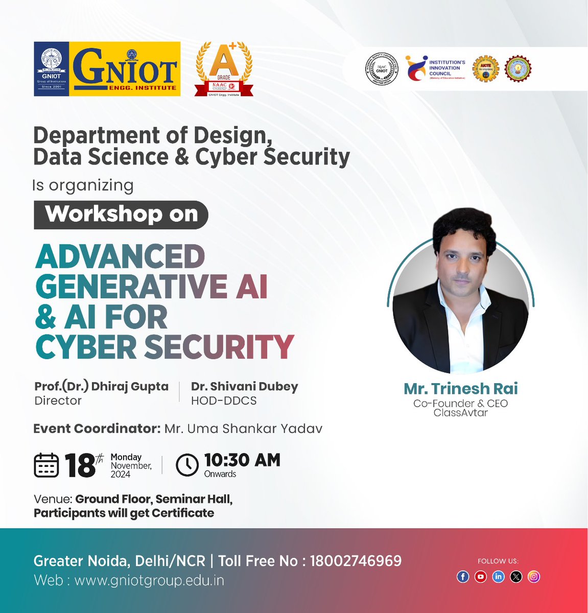 GNIOTCollege's tweet photo. Workshop on Generative AI & Cybersecurity
π
18 Nov 2024 | π₯ 10:30 AM | π GNIOT Seminar Hall
π For 2nd & 3rd-year students
ποΈ Certificate provided after completion.
Hands-on AI tools & cybersecurity insightsβdonβt miss out!
#GenerativeAIWorkshop #AIForCyberSecurity #AdvanceAI https://t.co/yBFZYxzMgS