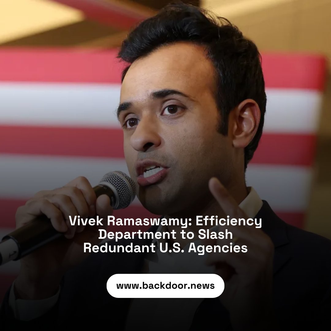 Backdoor_News's tweet image. Vivek Ramaswamy, leading the U.S. Efficiency Department alongside Elon Musk, announced plans to significantly reduce or eliminate redundant government agencies.

#EfficiencyDepartment #GovernmentReform #VivekRamaswamy #ElonMusk #USGovernment #CulturalMovement