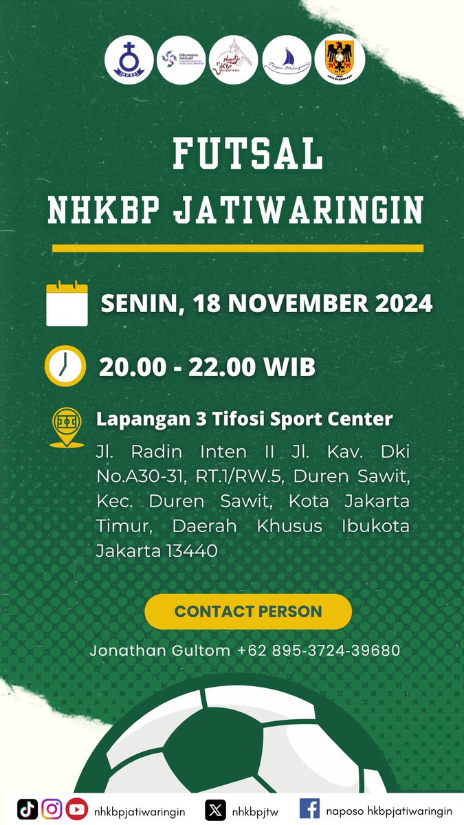 ⚽ [ FUTSAL NHKBP ] ⚽
 
📆: Senin, 18 November 2024
⏰: 20.00 — 22.00 WIB
🏟️: Lapangan 3 Tifosi Sport Center
Jl. Radin Inten II Jl. Kav. Dki No.A30-31, RT.1/RW.5, Duren Sawit, Kec. Duren Sawit, Kota Jakarta Timur, 13440

Contact Person:
Jonathan Gultom : 0895372439680