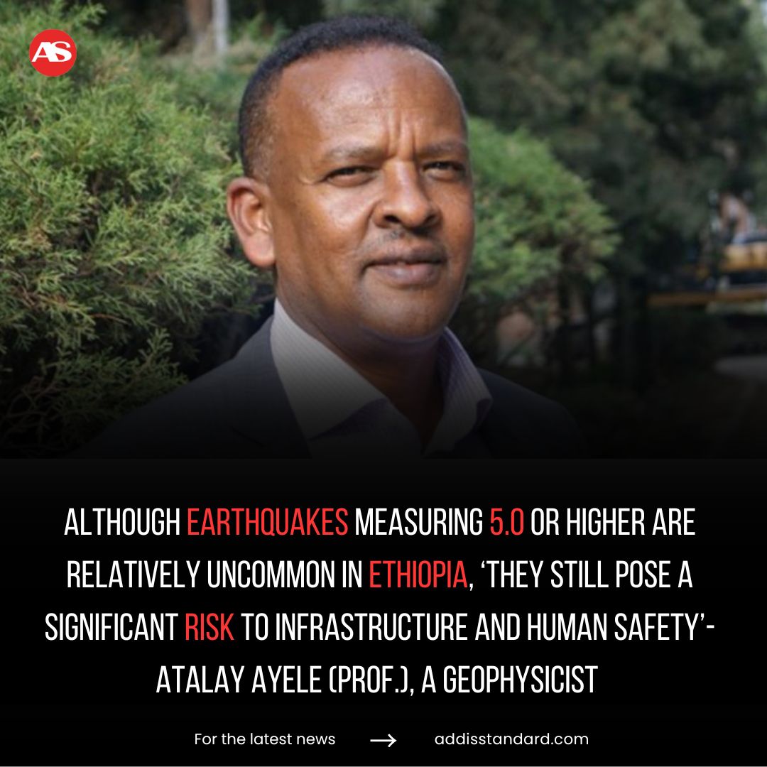 addisstandard's tweet image. #The_Interview: Although earthquakes measuring 5.0 or higher are relatively uncommon in #Ethiopia, ‘they still pose a significant risk to infrastructure and human safety’- Atalay Ayele (Prof.), a geophysicist

Since late September 2024, earthquakes originating in the Mount #Awash