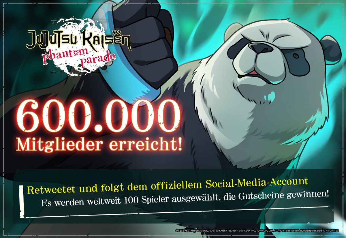 #JujutsuKaisenPhantomParade Global SNS hat 600.000 Follower erreicht!
Vielen Dank an alle für die Unterstützung und Aufmerksamkeit!

▼ Meilenstein-Gedenk-Giveaway
① Folge dem offiziellen Konto.
② Retweete diesen Beitrag.

Wir werden am 19.12. nach dem Zufallsprinzip 100
