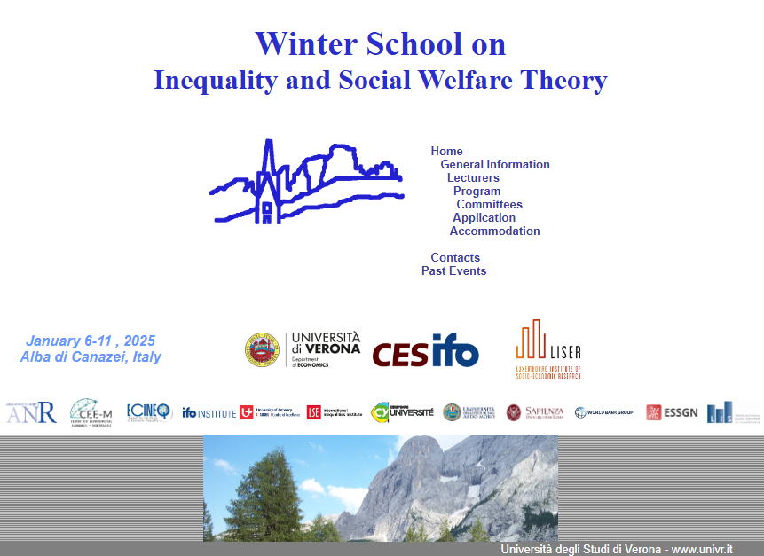 Eighteenth Winter School on Inequality and Collective Welfare Theory (IT18)
Inequality and Big Challenges
January 6-11, 2025, Alba di Canazei (Dolomites)
linux2.dse.univr.it/it/index.html #inequality #winterschool