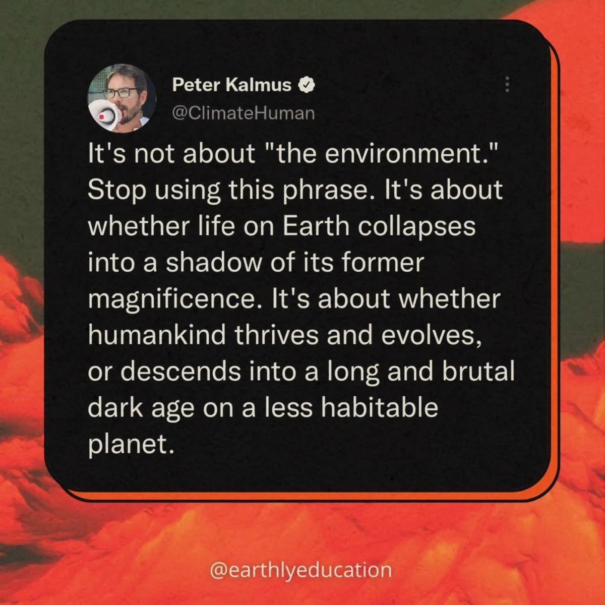 The idea that the Earth will recover if humanity collapses is a common but dangerous narrative we must kindly challenge.

While life on Earth is resilient, the recovery would occur on a timescale far beyond human comprehension—millions of years. The problem is not merely that