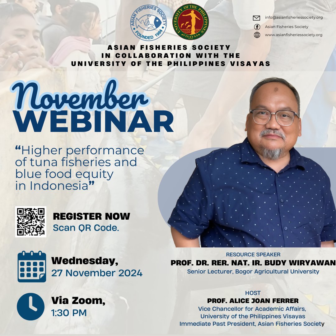 AfsAsian's tweet photo. AFS Webinar Alert!
Prof. Budy Wiryawan, who will speak on the topic, higher performance of tuna fisheries and blue food equity in Indonesia.
See you on November 27, 2024, at 1.30 p.m. (Philippines time).
To register, scan the QR code or click this link:https://t.co/J6ioZ4jvLr https://t.co/1dbx1sKHDG