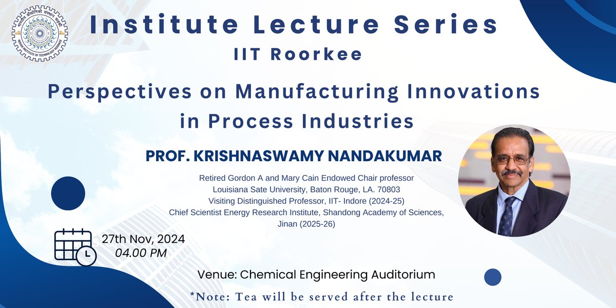 iitroorkee's tweet image. Discover insights into Manufacturing Innovations in Process Industries by Prof. Krishnaswamy Nandakumar at the Institute Lecture Series. 

Date: 27th Nov 2024, 
Time: 4:00 PM
Venue: Chemical Engineering Auditorium.  

#IITRoorkee #Innovation #ProcessIndustries