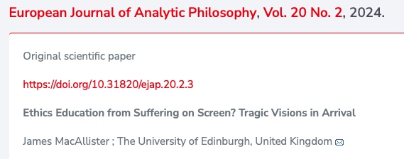 EujapP's tweet image. The third paper in the Aesthetic Education and Screen Stories special issue! In "Ethics Education from Suffering on Screen?" James MacAllister (Edinburgh) explores how tragic films, like Villeneuve’s Arrival, foster ethics education: hrcak.srce.hr/en/322445