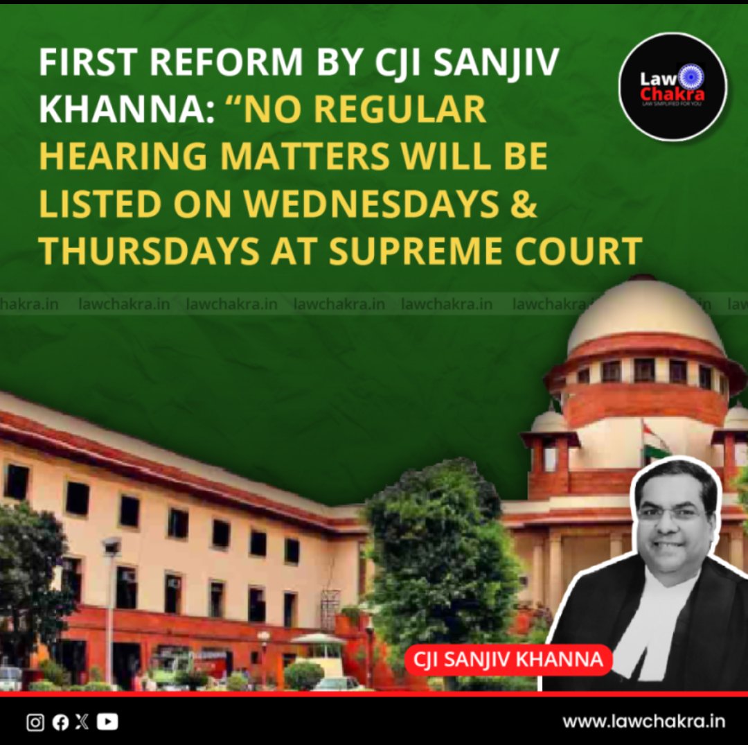 LawChakra's tweet image. CJI Sanjiv Khanna introduces a major reform: &quot;No regular hearing matters will be listed on Wednesdays and Thursdays at the Supreme Court.&quot;  

Read More at: lawchakra.in/no-regular-hea…

#CJISanjivKhanna #SupremeCourtReform #CourtProcedure #LegalChanges #JudicialEfficiency…
