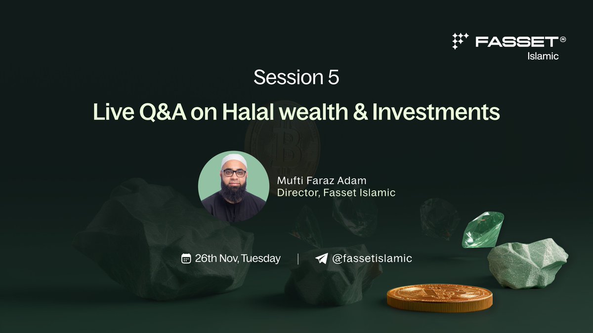 Session 5 of our Q&amp;A with Mufti Faraz Adam, happening Tuesday, 26th November. Mark your calendars. Don’t miss this chance to gain expert insights about Shariah-compliant investing. Join Fasset Islamic on Twitter: t.me/fassetislamic