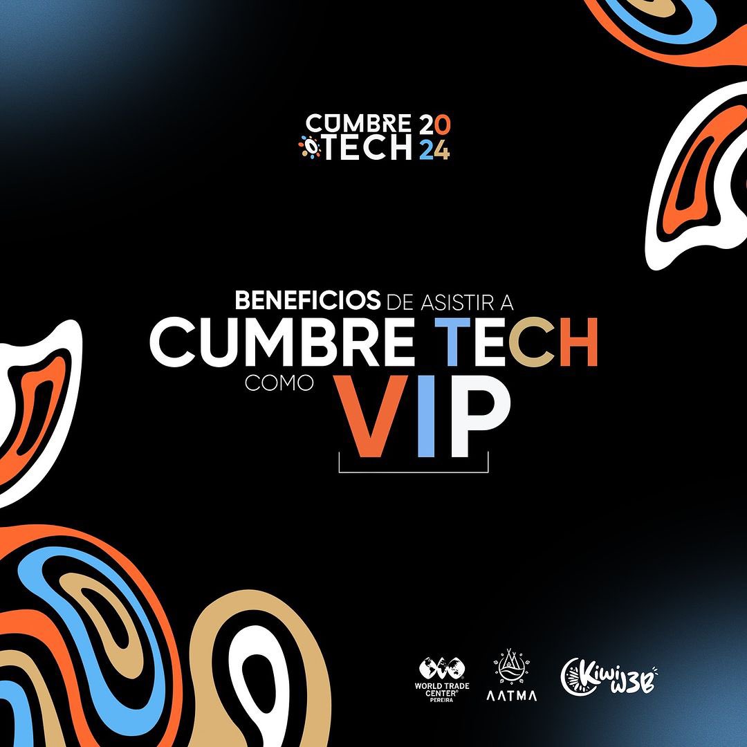 CUMBRETECH_'s tweet photo. ¡Asiste a CumbreTech 2024 como VIP y llévate la experiencia completa! 💥 https://t.co/DV5yxCTcgf