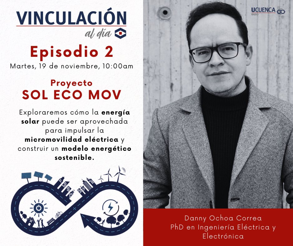 Este martes 19 de noviembre, en “Vinculación al Día”, acompáñanos a una entrevista exclusiva con el PhD en Ingeniería Eléctrica y Electrónica, Danny Ochoa, donde exploraremos cómo conseguir la sostenibilidad energética a través del aprovechamiento de la energía solar fotovoltaica