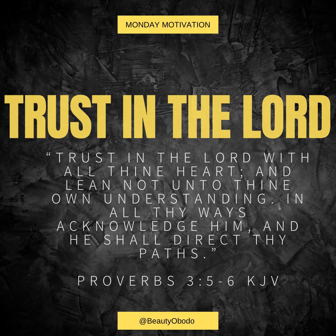 BeautyObodo's tweet photo. TRUST IN THE LORD!
#MondayMotivation https://t.co/HQnS2FCZZt