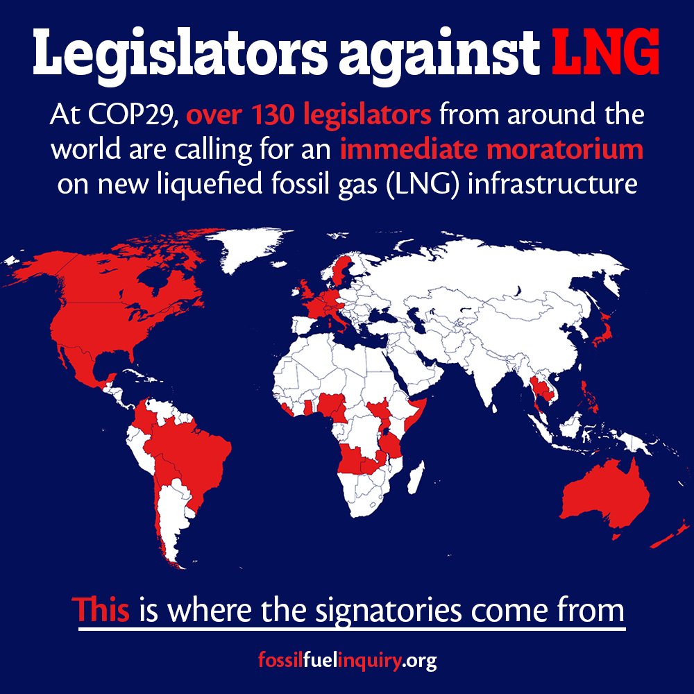 Today at #COP29, we published our legislators call against  the proliferation of #LNG. Over 130 parliamentarians from around the world support our initiative. It's time to take the global fossil exit seriously &amp; break free from the gas myth. #SayNoToLNG #Renewables