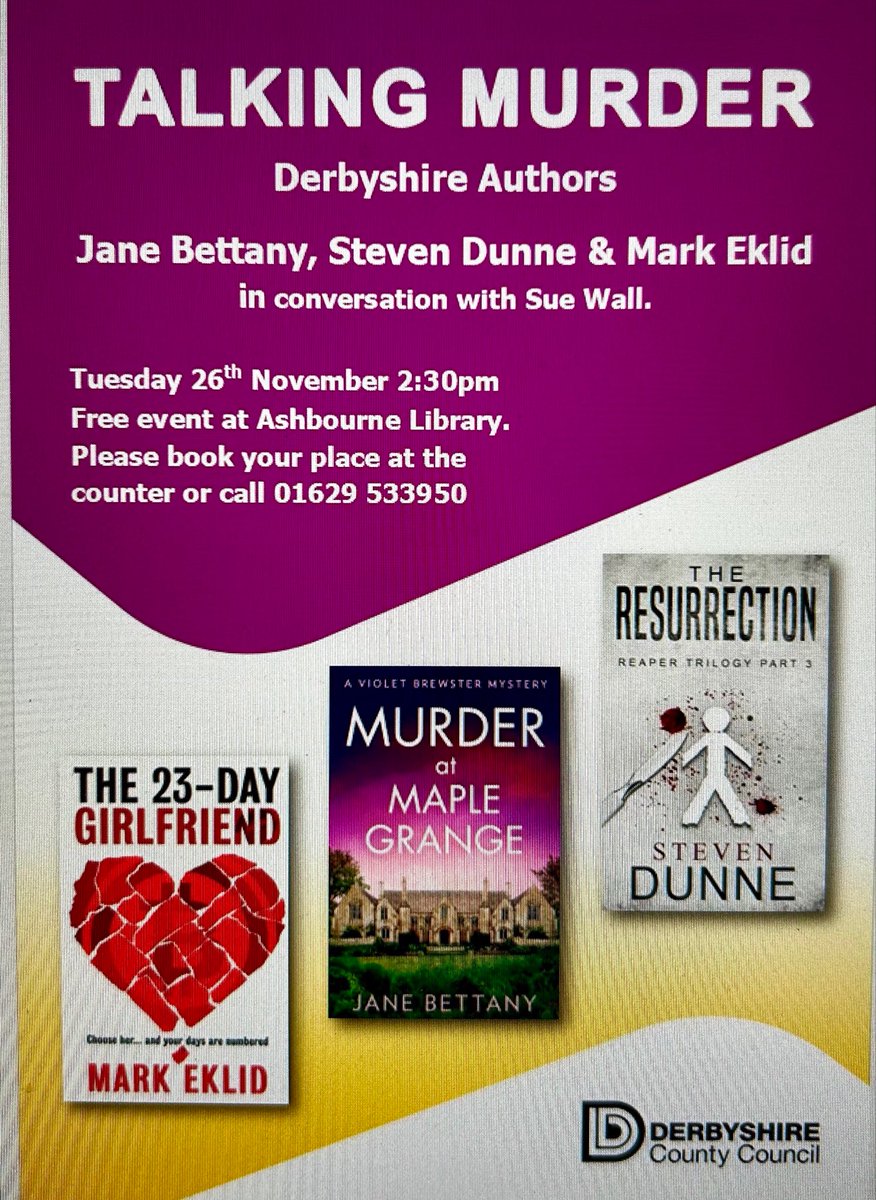 Next week (Tuesday 26th November) I’ll be in conversation with fellow thriller writers <a href="/JaneBettany/">Jane Bettany</a> and <a href="/MarkEklid/">Mark Eklid</a> at Ashbourne Library, talking all things crime and murder. Tickets free. Apply to the library.