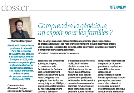 MmeDejantee's tweet photo. Vous y découvrirez aussi une interview passionnante de Thomas Bourgeron, qui bousculera peut être vos représentations sur la génétique de l'autisme (très loin du déterminisme que l'on craint parfois...). https://t.co/TRD2eCUK44