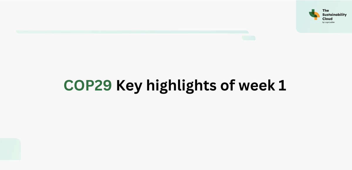 tsc_logicladder's tweet image. The first week of @COP29_AZ saw interesting developments.

We&apos;ve curated a list of key highlights from week 1 of COP29 to keep you in line with what&apos;s happening.

#TheSustainabilityCloud  #LogicLadder #COP29 #Sustainability #ClimateAction #COP29Updates