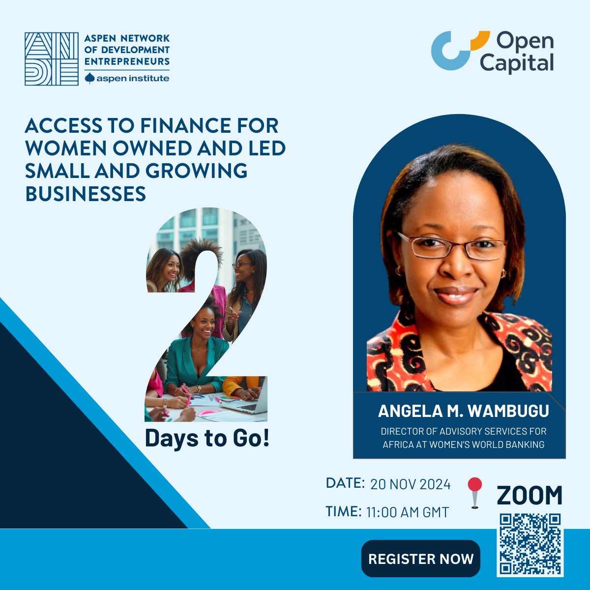 2 DAYS TO GO !
Meet one of our experts, Angela WAMBUGU, Director of Advisory Services for Africa at Women’s World Banking.

Sign up now to join the conversation: lnkd.in/e6z2x-vg

#AccessToFinance #WomenInBusiness #SGBs #EmpowermentThroughFinance