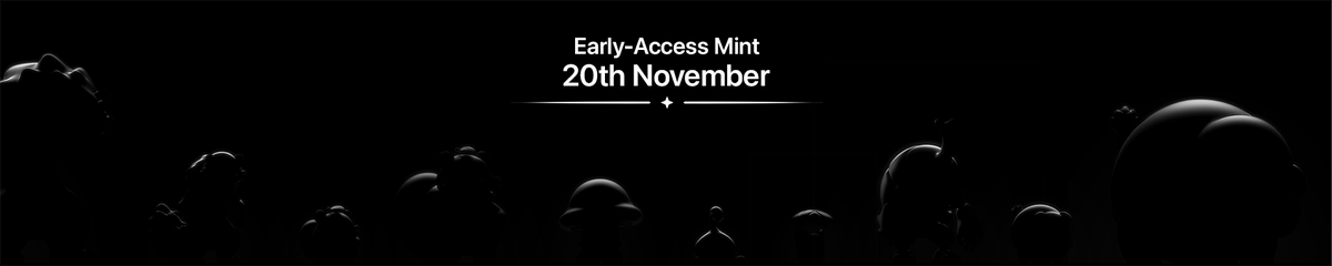 Not long till Mint! ⌛️
As an early minter, you will see the creature silhouette only, leaving the full reveal until Public Mint. 💫